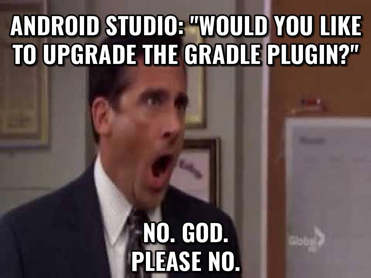 8.michael-scott-gradle-upgrade-meme.jpg